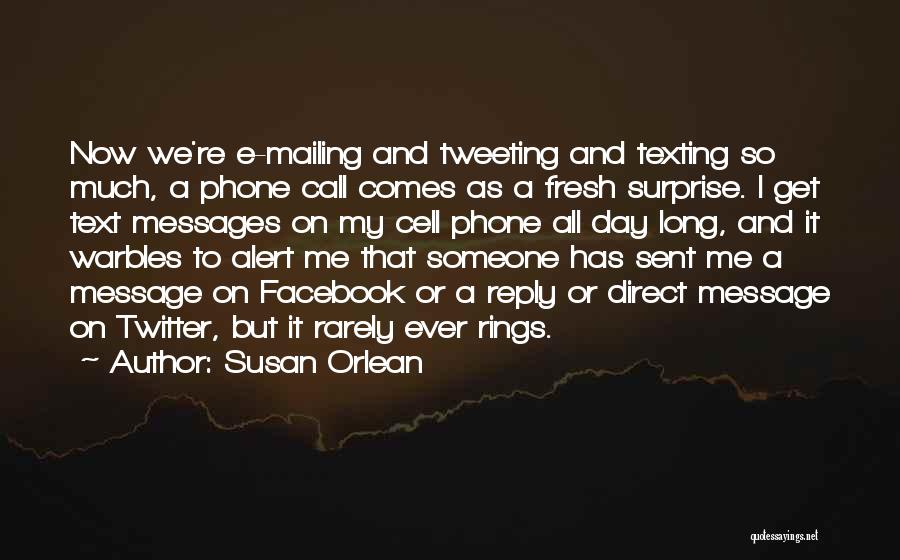 Facebook Message Quotes By Susan Orlean