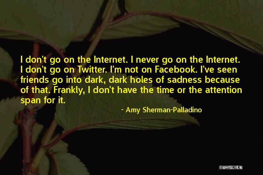 Facebook Seen Quotes By Amy Sherman-Palladino