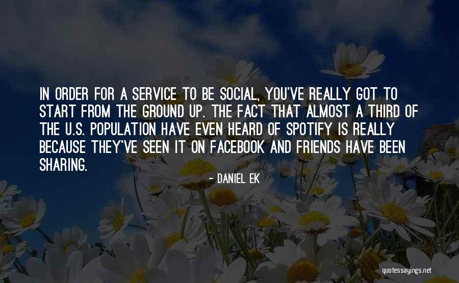 Facebook Seen Quotes By Daniel Ek