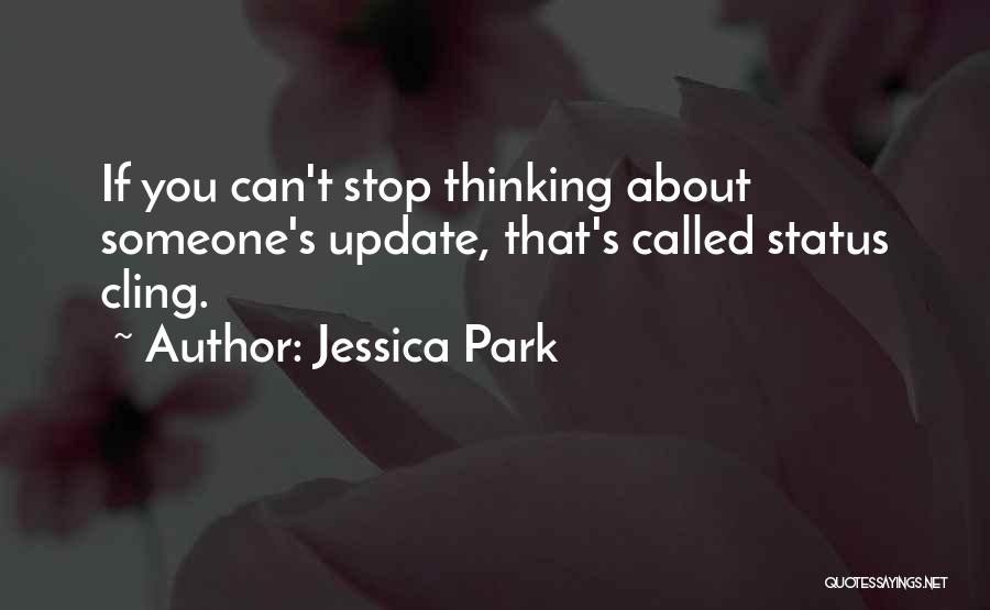 Facebook Status Quotes By Jessica Park