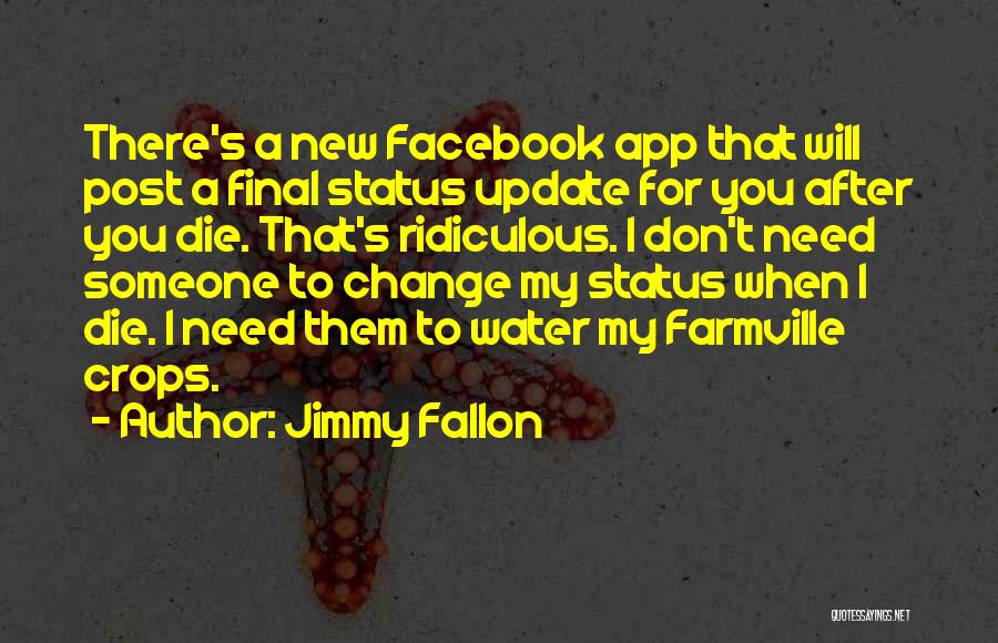 Facebook Status Quotes By Jimmy Fallon