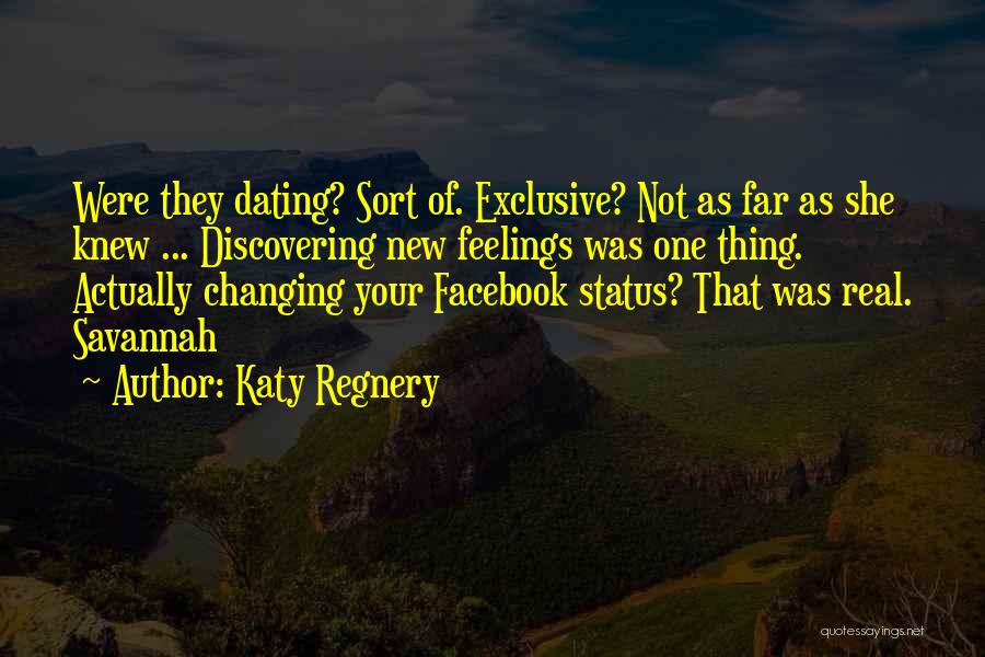 Facebook Status Quotes By Katy Regnery