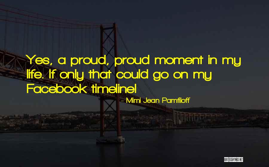 Facebook Timeline Life Quotes By Mimi Jean Pamfiloff