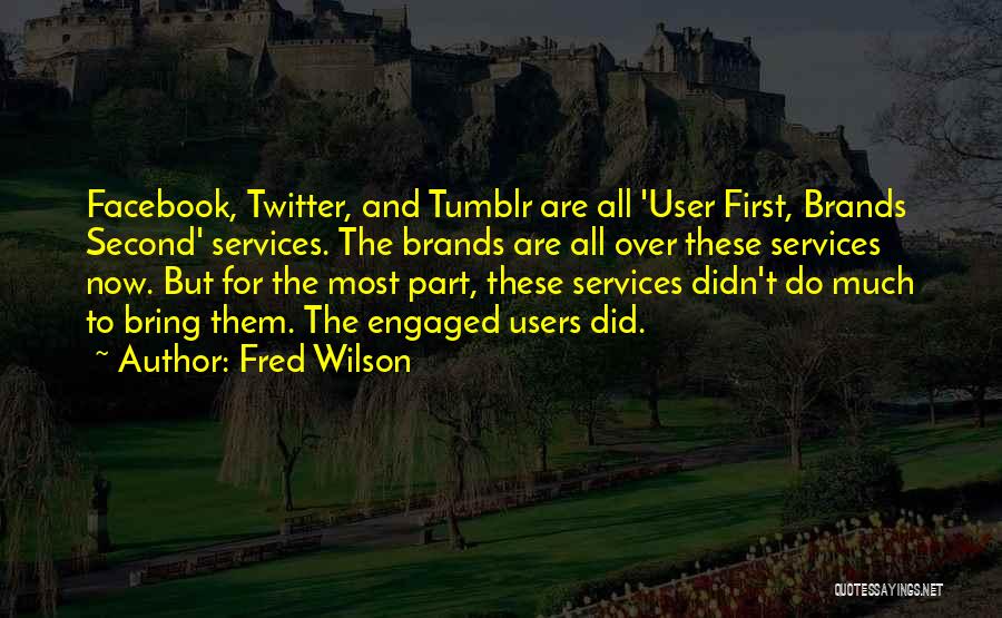 Facebook User Quotes By Fred Wilson