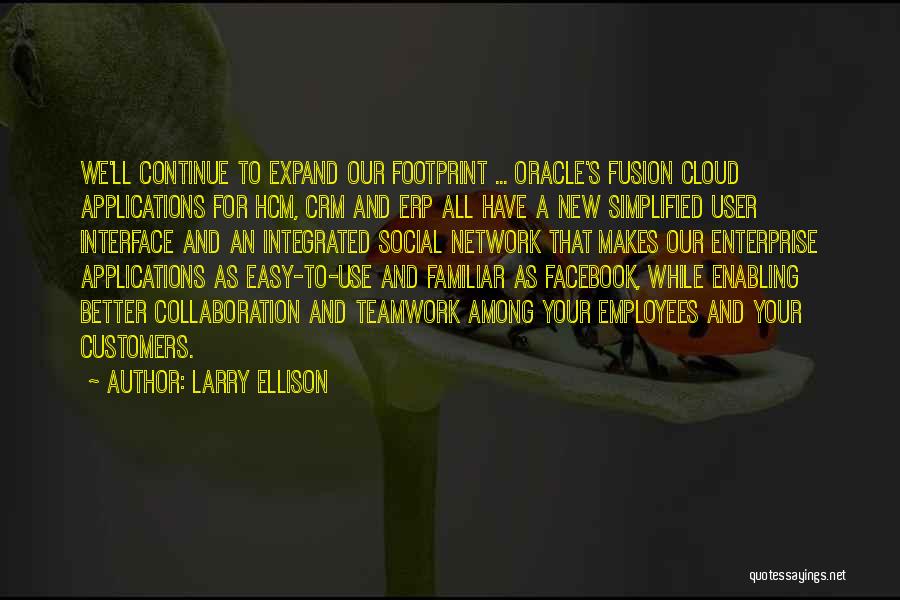 Facebook User Quotes By Larry Ellison