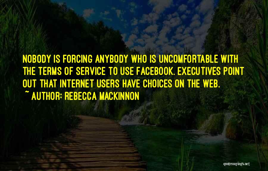 Facebook Users Quotes By Rebecca MacKinnon