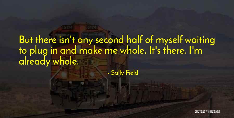 Facecia Quotes By Sally Field Facecia Quotes By Sally Field