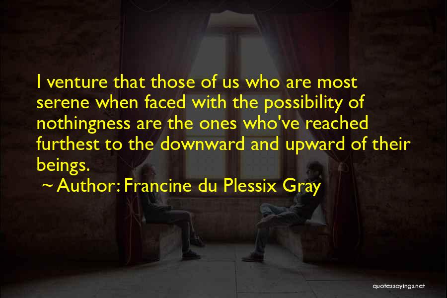 Faced Death Quotes By Francine Du Plessix Gray