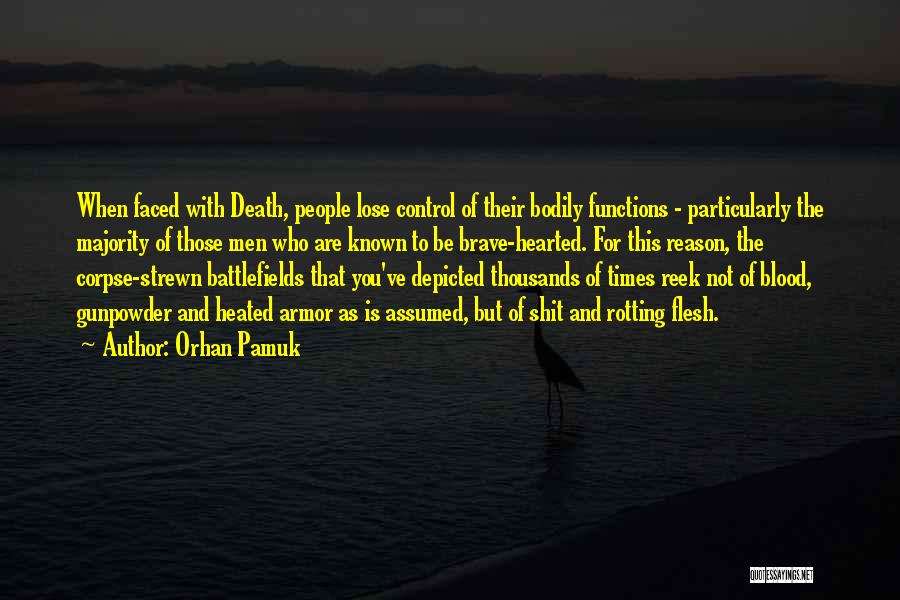 Faced Death Quotes By Orhan Pamuk