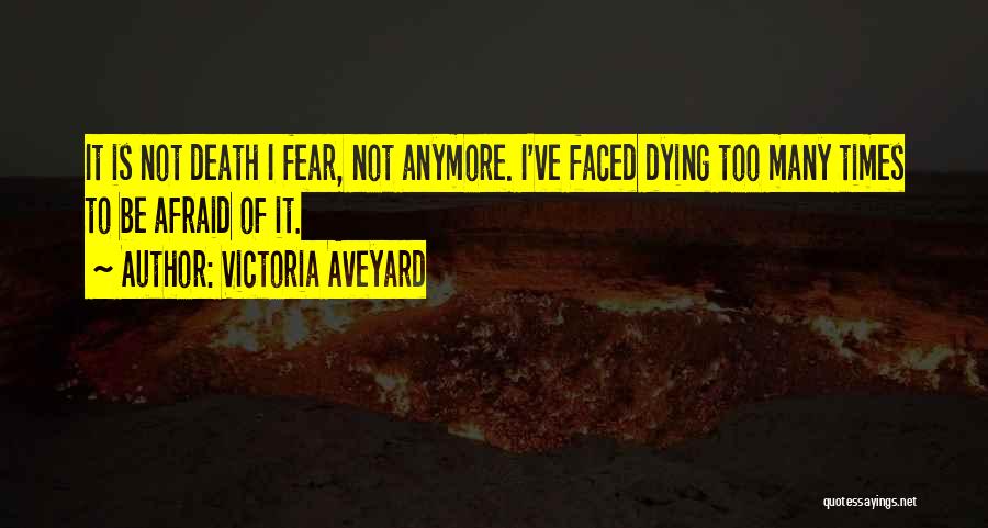 Faced Death Quotes By Victoria Aveyard