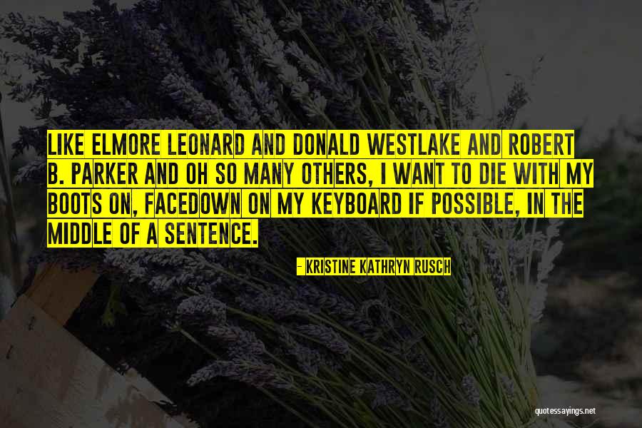 Facedown Quotes By Kristine Kathryn Rusch Facedown Quotes By Kristine Kathryn Rusch