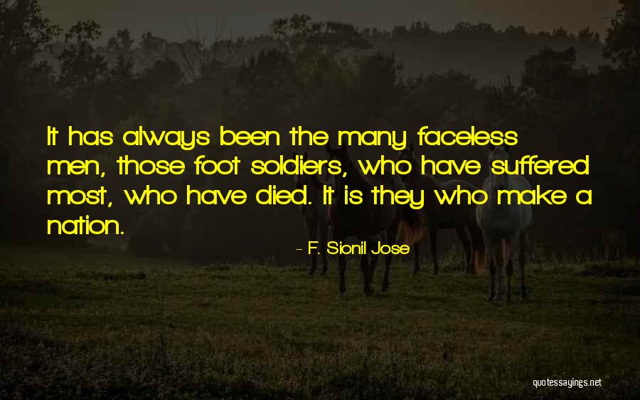 Faceless Men Quotes By F. Sionil Jose Faceless Men Quotes By F. Sionil Jose
