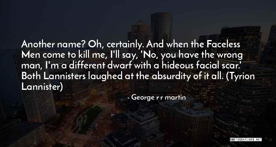 Faceless Men Quotes By George R R Martin Faceless Men Quotes By George R R Martin