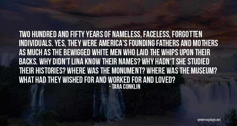 Faceless Names Quotes By Tara Conklin Faceless Names Quotes By Tara Conklin