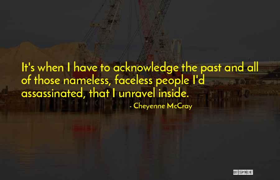 Faceless People Quotes By Cheyenne McCray Faceless People Quotes By Cheyenne McCray