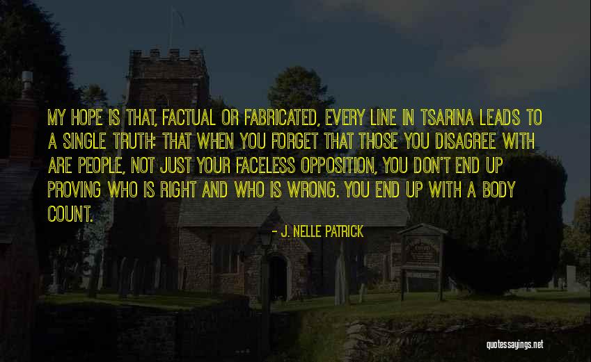 Faceless People Quotes By J. Nelle Patrick Faceless People Quotes By J. Nelle Patrick