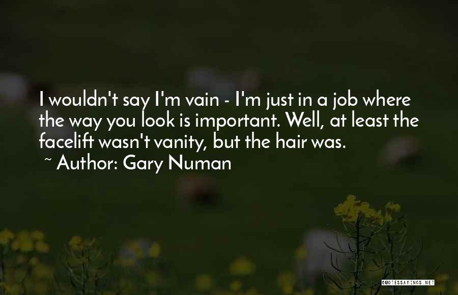 Facelift Quotes By Gary Numan