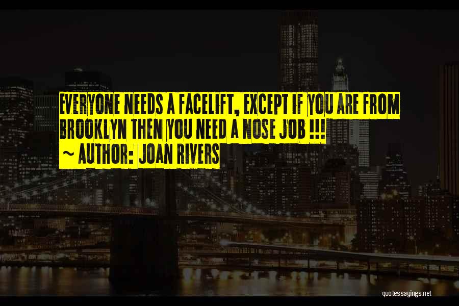 Facelift Quotes By Joan Rivers