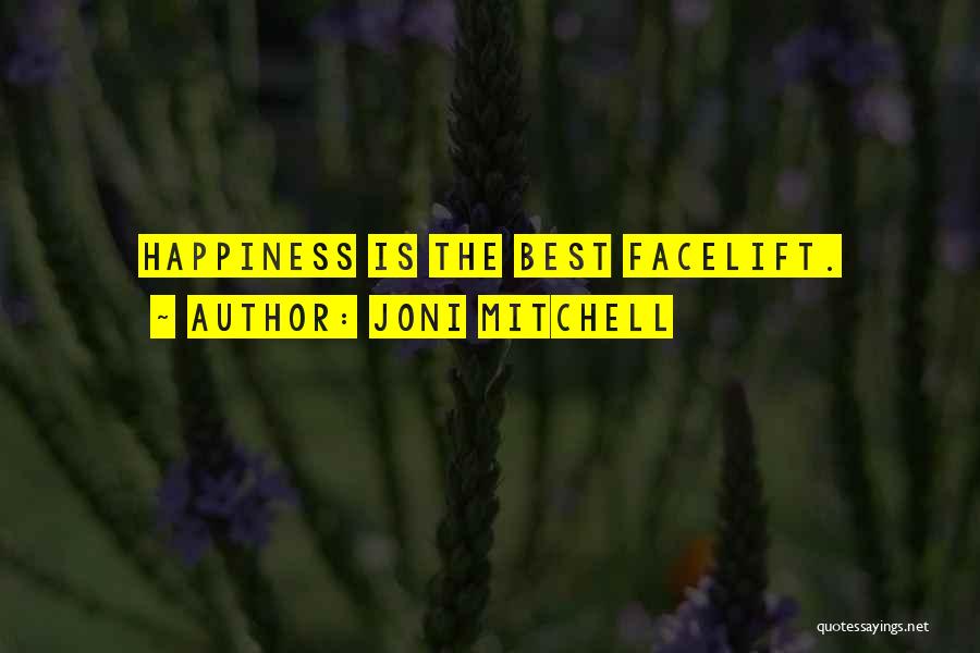 Facelifts Quotes By Joni Mitchell
