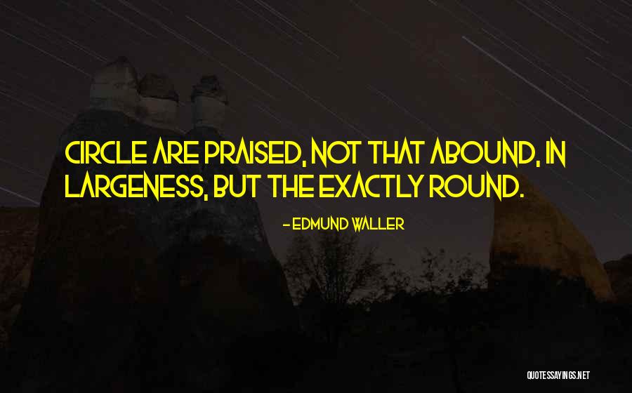 Facella Forge Quotes By Edmund Waller Facella Forge Quotes By Edmund Waller