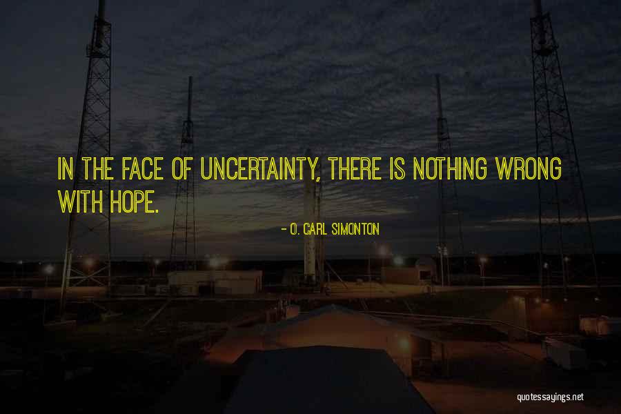 Faces Faces At The Wrong Quotes By O. Carl Simonton Faces Faces At The Wrong Quotes By O. Carl Simonton