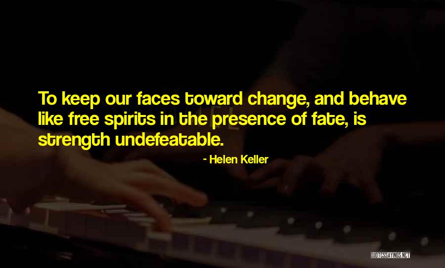 Faces Of Change Quotes By Helen Keller Faces Of Change Quotes By Helen Keller