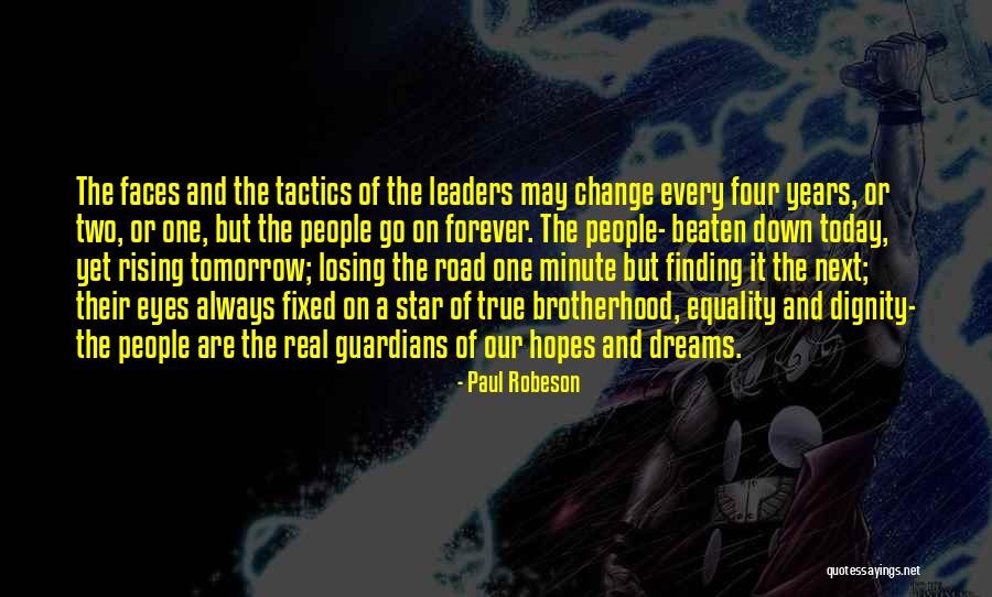 Faces Of Change Quotes By Paul Robeson Faces Of Change Quotes By Paul Robeson