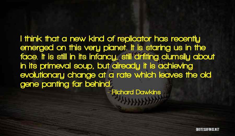 Faces Of Change Quotes By Richard Dawkins Faces Of Change Quotes By Richard Dawkins