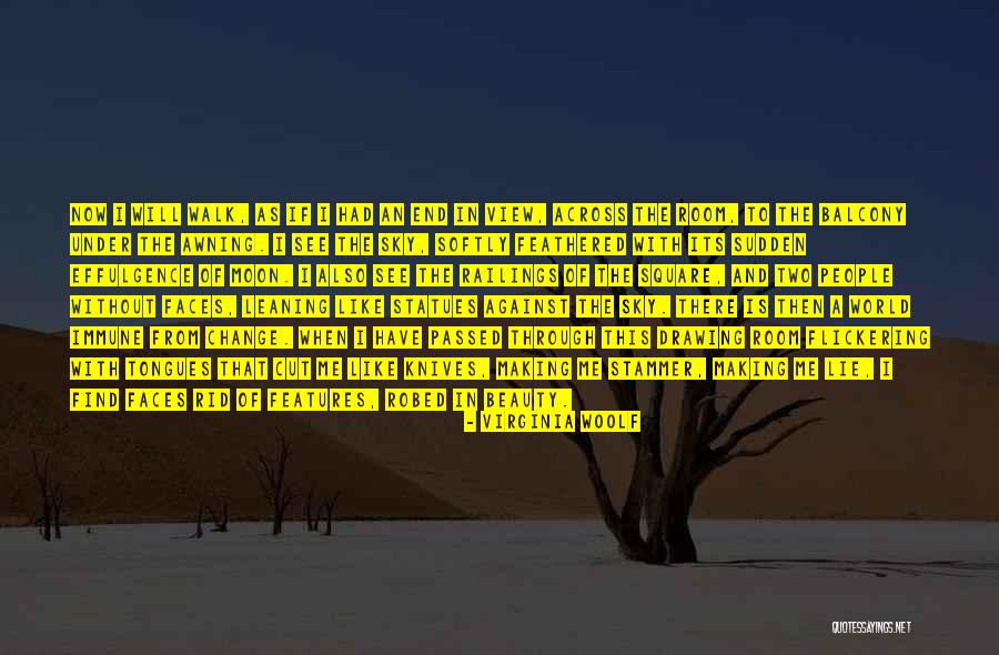 Faces Of Change Quotes By Virginia Woolf Faces Of Change Quotes By Virginia Woolf