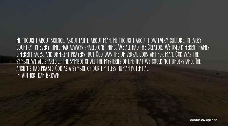 Faces Of Life Quotes By Dan Brown