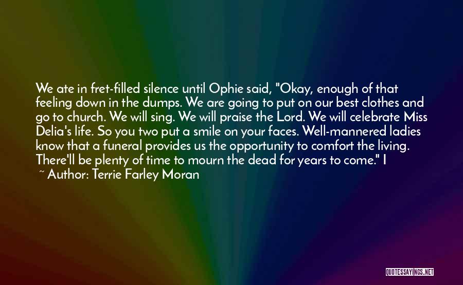 Faces Of Life Quotes By Terrie Farley Moran