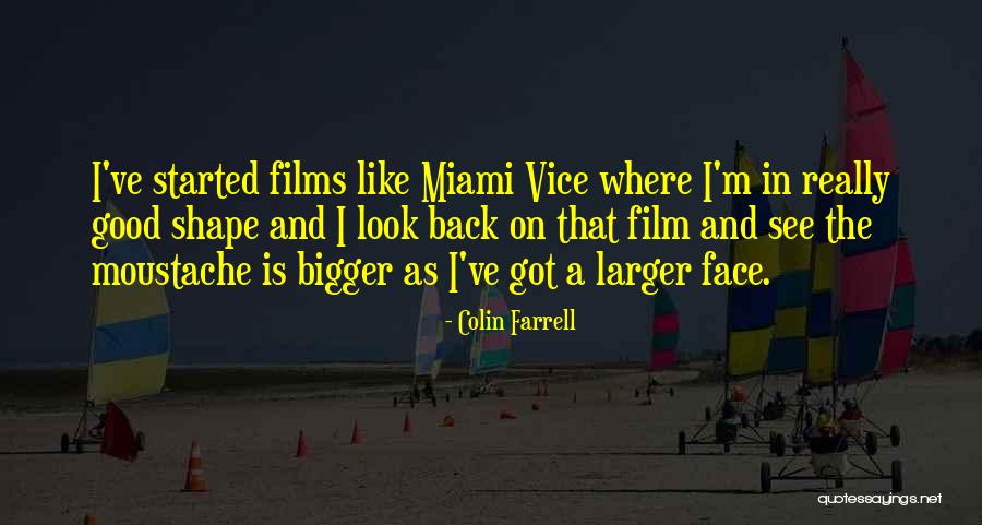 Faces The Good Quotes By Colin Farrell Faces The Good Quotes By Colin Farrell
