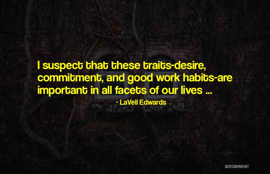 Facets Of Life Quotes By LaVell Edwards Facets Of Life Quotes By LaVell Edwards