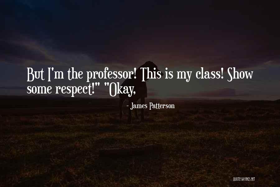 Fachmann Experte Quotes By James Patterson