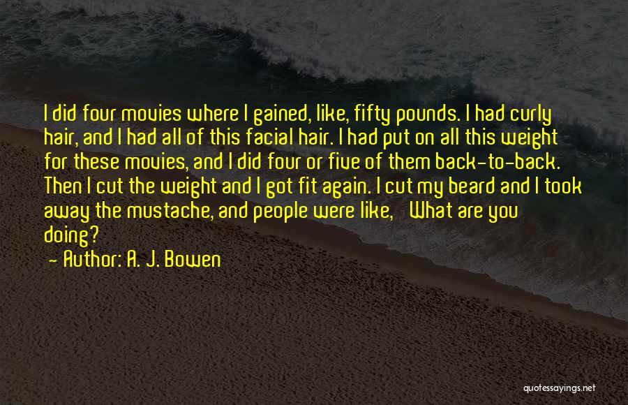 Facial Quotes By A. J. Bowen