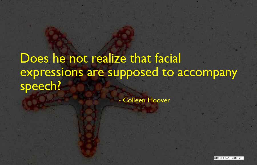 Facial Quotes By Colleen Hoover