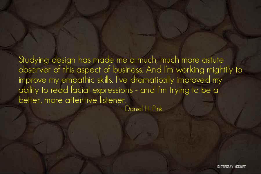 Facial Quotes By Daniel H. Pink