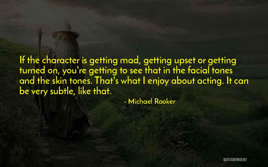 Facial Quotes By Michael Rooker