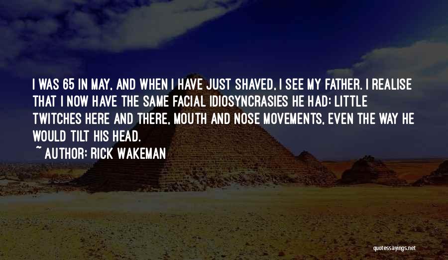 Facial Quotes By Rick Wakeman