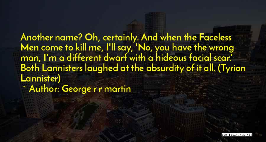 Facial Scar Quotes By George R R Martin