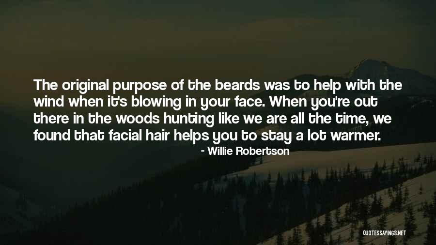 Facial Time Quotes By Willie Robertson Facial Time Quotes By Willie Robertson