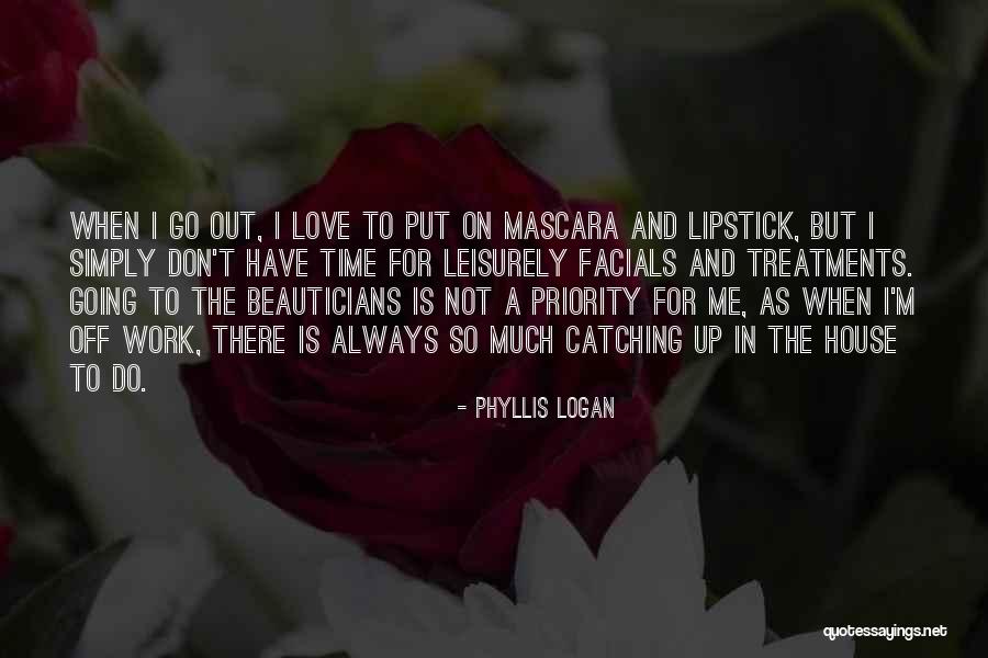 Facials Quotes By Phyllis Logan Facials Quotes By Phyllis Logan