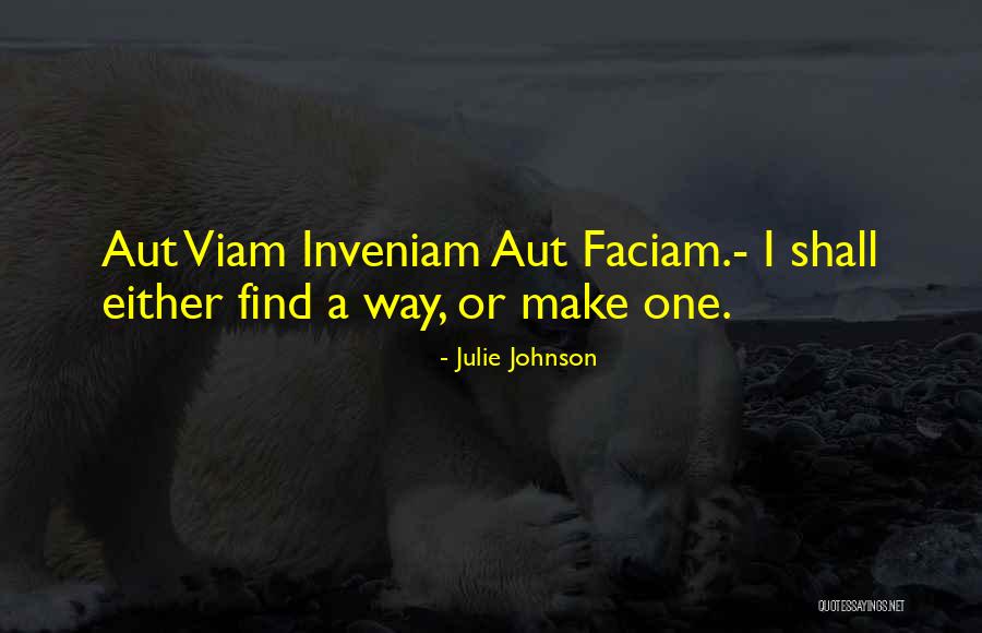 Faciam Quotes By Julie Johnson