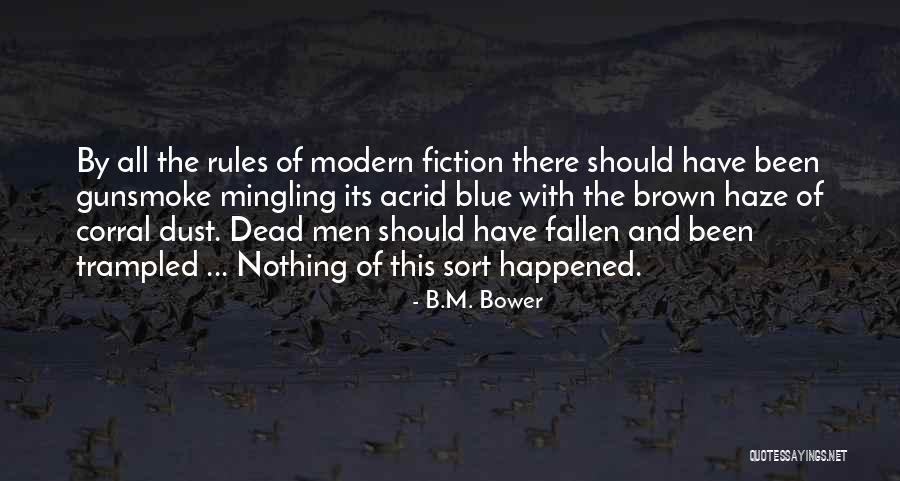 Facias En Quotes By B.M. Bower Facias En Quotes By B.M. Bower