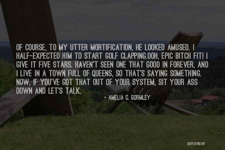 Facias Quotes By Amelia C. Gormley Facias Quotes By Amelia C. Gormley