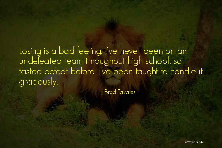 Facias Quotes By Brad Tavares Facias Quotes By Brad Tavares