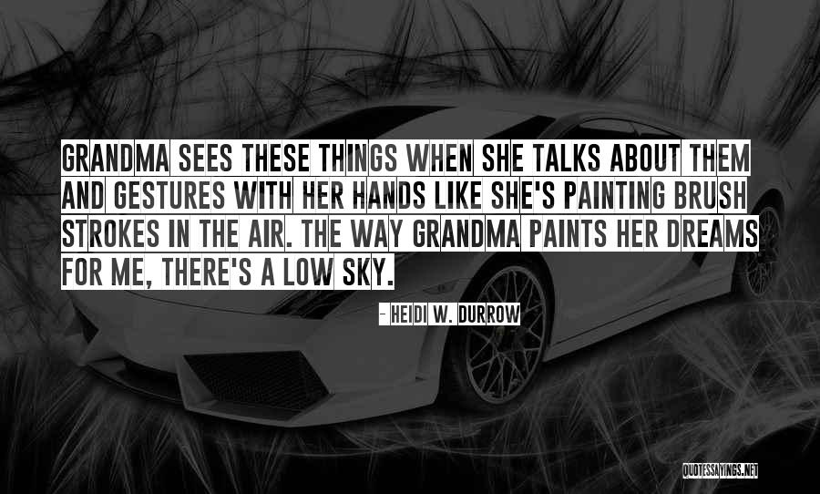 Faciendum Quod Quotes By Heidi W. Durrow Faciendum Quod Quotes By Heidi W. Durrow