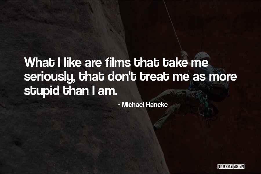 Facilidade Quotes By Michael Haneke Facilidade Quotes By Michael Haneke