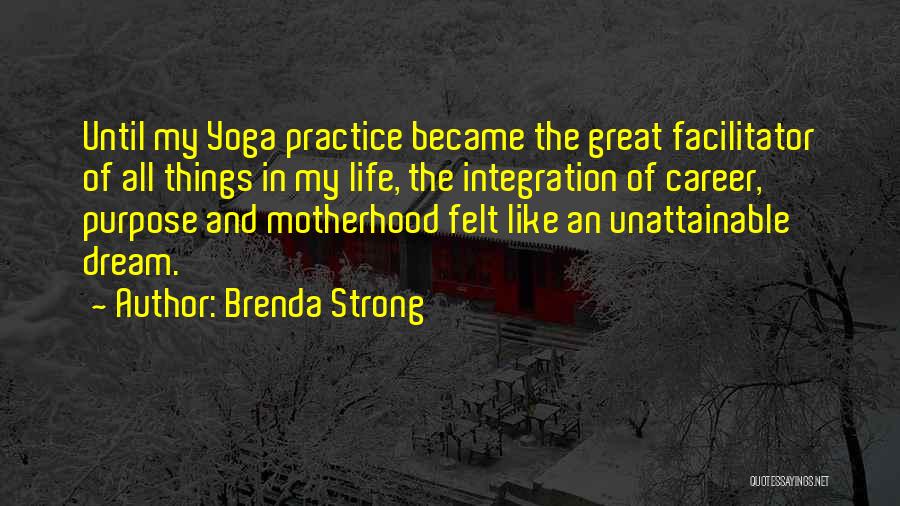 Facilitator Quotes By Brenda Strong