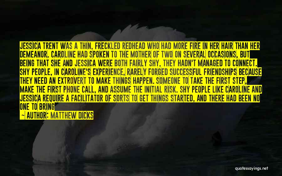Facilitator Quotes By Matthew Dicks
